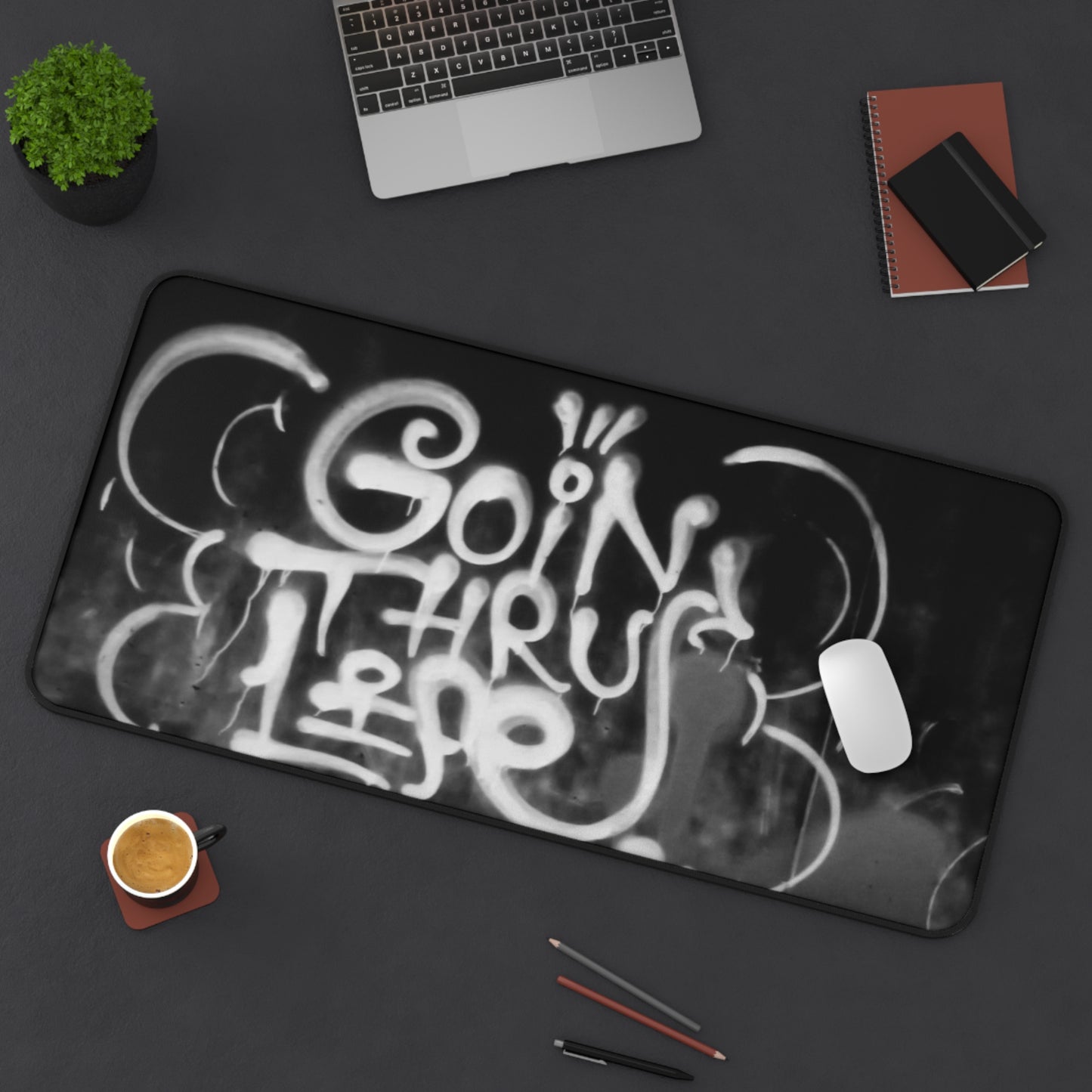 Goin' Thru Life Black Graffiti Desk Mat – Inspirational Desk Pad