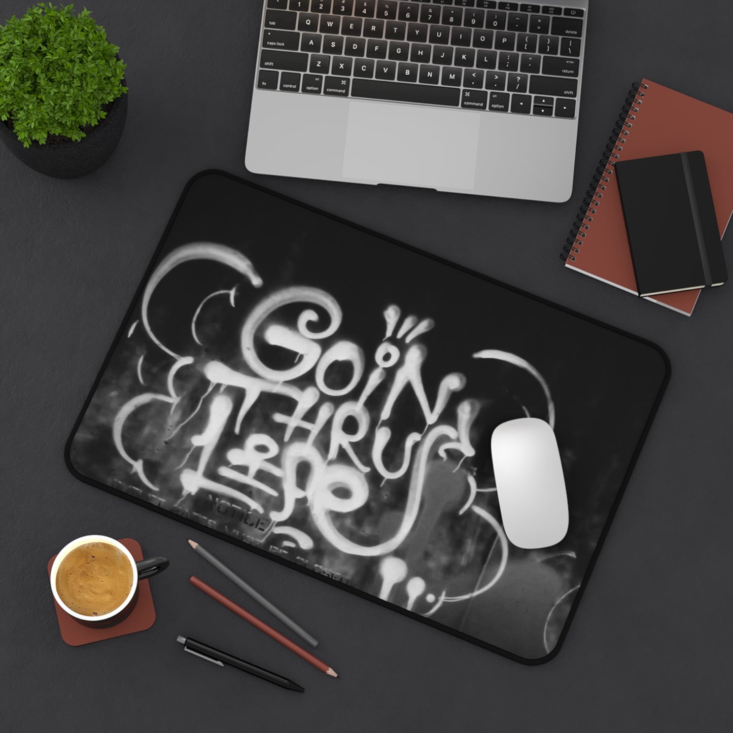 Goin' Thru Life Black Graffiti Desk Mat – Inspirational Desk Pad