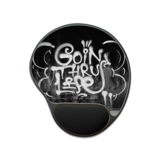 Goin' Thru Life Graffiti Mouse Pad with Wrist Rest