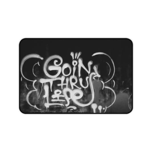 Goin' Thru Life Black Graffiti Desk Mat – Inspirational Desk Pad