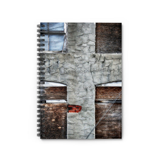 Grunge Window Cross Spiral Notebook — 'Always Remember' Ruled Journal