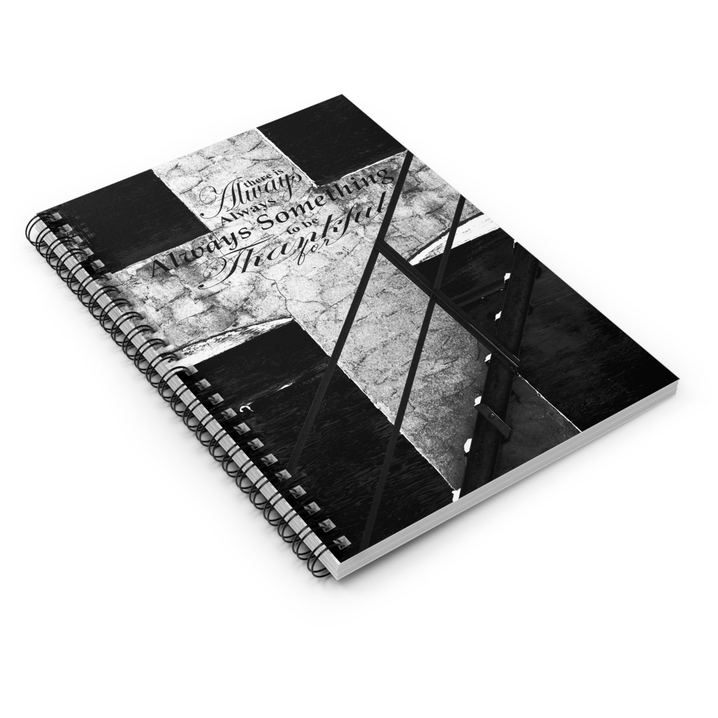 Inspirational Black & White Spiral Notebook — “There is Always Something to be Thankful For” Ruled Journal