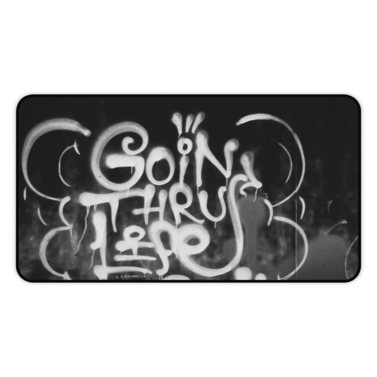 Goin' Thru Life Black Graffiti Desk Mat – Inspirational Desk Pad